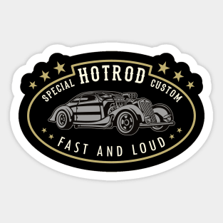 Hotrod Custom Fast And Loud Scene Sticker